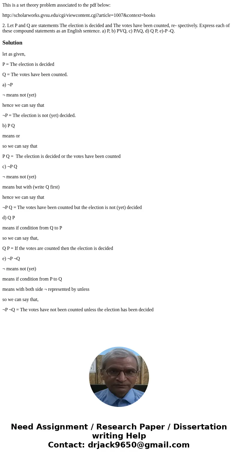 This is a set theory problem associated to the pdf below: http://scholarworks.gvsu.edu/cgi/viewcontent.cgi?article=1007&context=books 2. Let P and Q are sta This is a set theory problem associated to the pdf below: http://scholarworks.gvsu.edu/cgi/viewcontent.cgi?article=1007&context=books 2. Let P and Q are sta