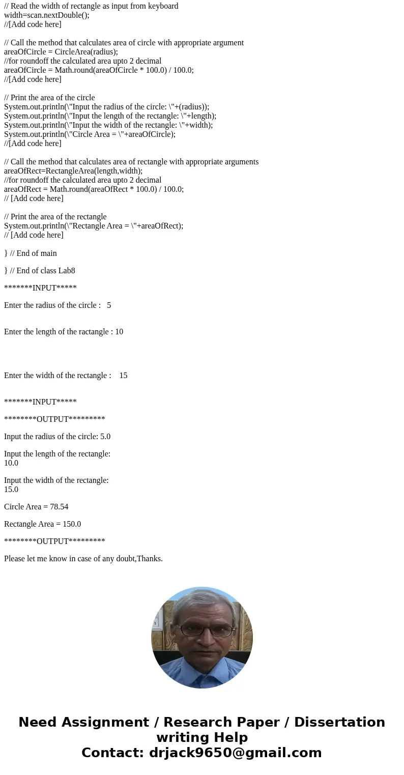  This lab is to understand the concept of methods in JAVA. Here we create two methods, CircleArea and RectangleArea to compute the area of a circle and a rectan