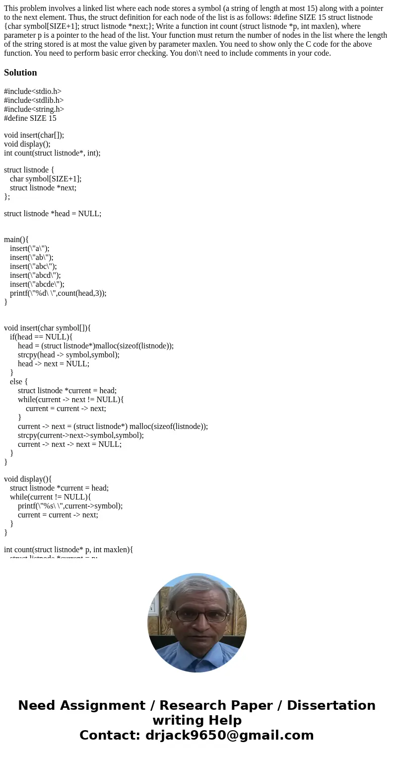This problem involves a linked list where each node stores a symbol (a string of length at most 15) along with a pointer to the next element. Thus, the struct   This problem involves a linked list where each node stores a symbol (a string of length at most 15) along with a pointer to the next element. Thus, the struct