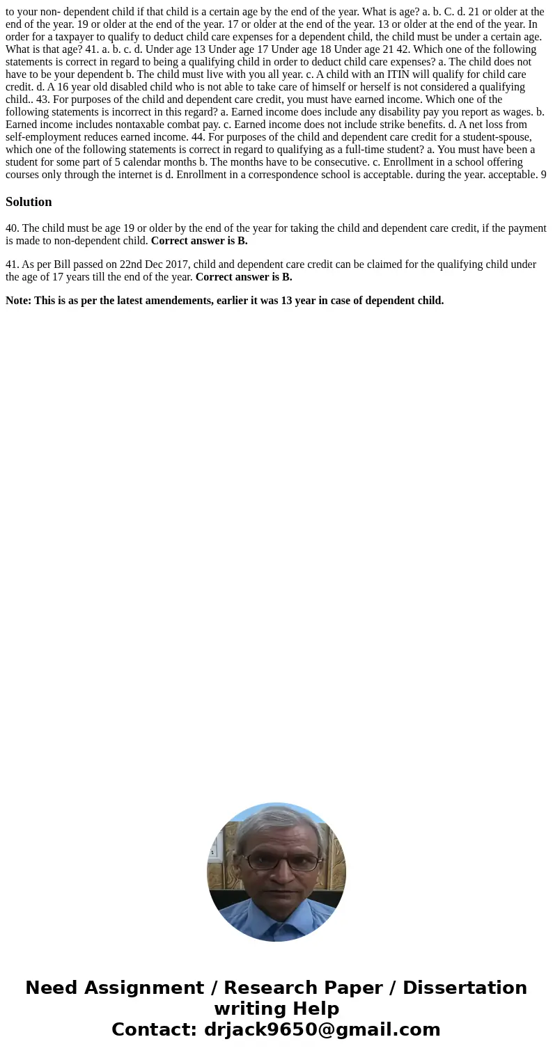 to your non- dependent child if that child is a certain age by the end of the year. What is age? a. b. C. d. 21 or older at the end of the year. 19 or older at  to your non- dependent child if that child is a certain age by the end of the year. What is age? a. b. C. d. 21 or older at the end of the year. 19 or older at