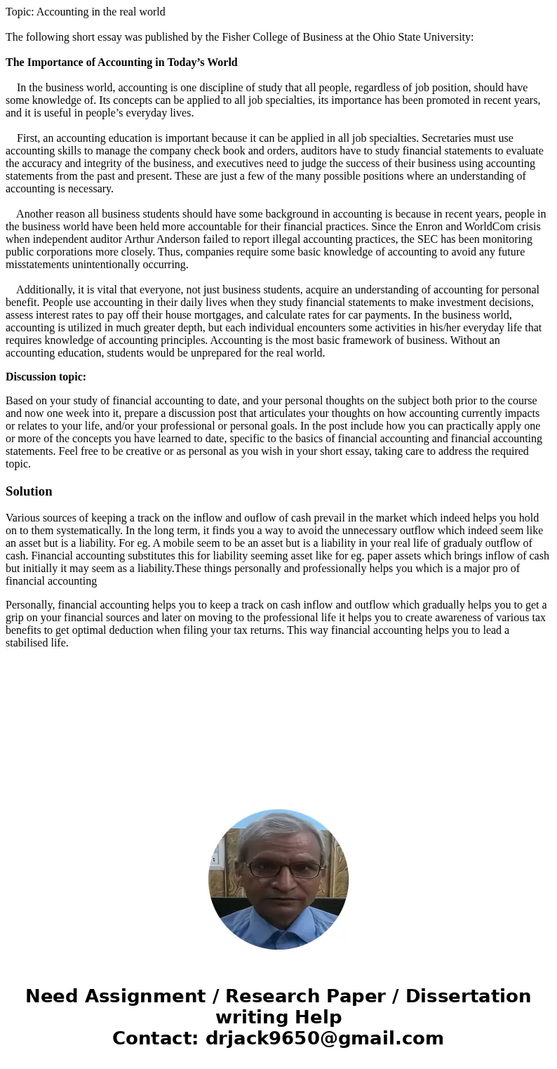 Topic: Accounting in the real world The following short essay was published by the Fisher College of Business at the Ohio State University: The Importance of Ac Topic: Accounting in the real world The following short essay was published by the Fisher College of Business at the Ohio State University: The Importance of Ac