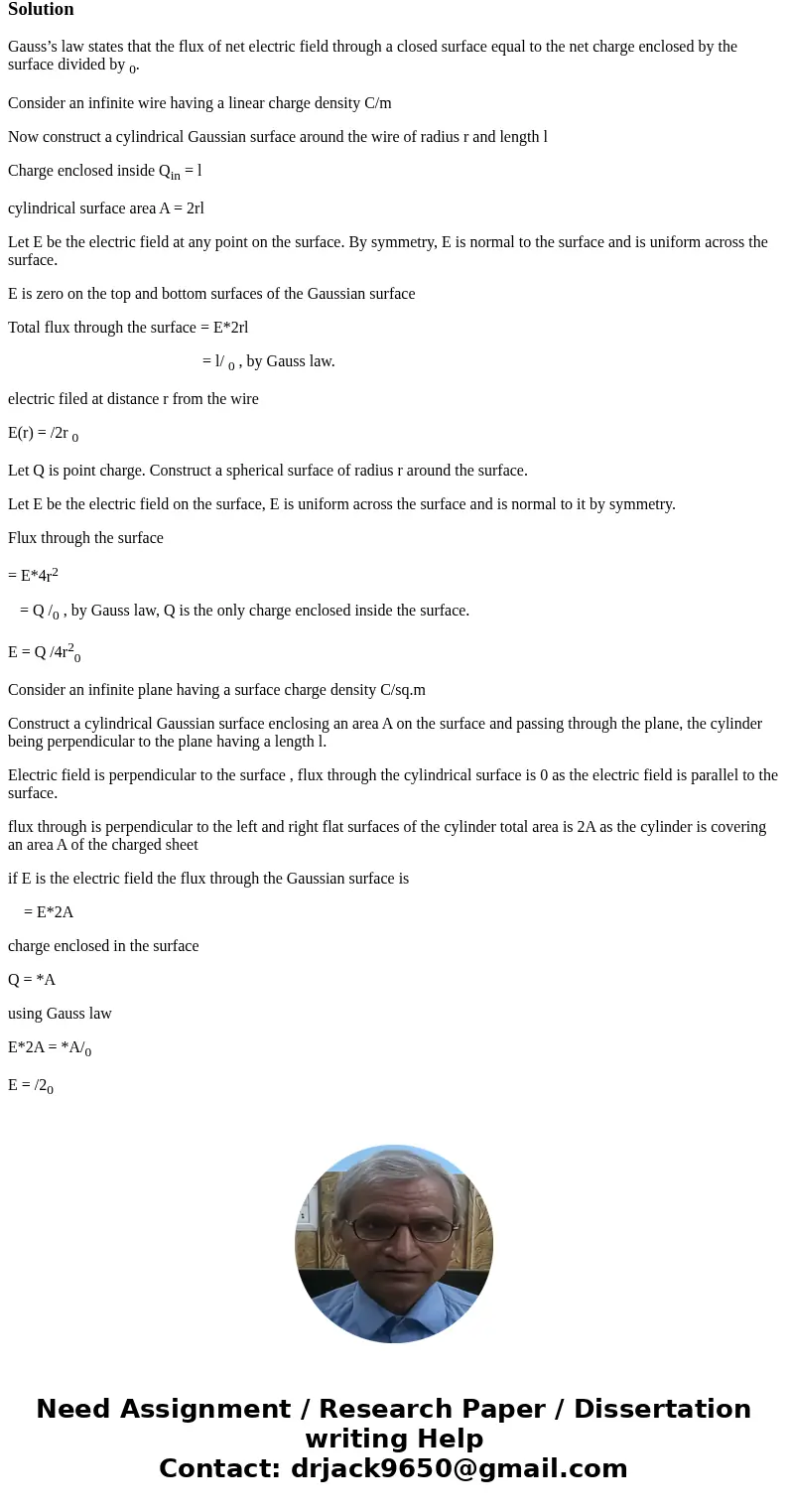 Using Gauss\'s law and a symmetry argument: Derive the electric field for an infinite wire. Derive the electric field for a point charge. Derive the electric f  Using Gauss\'s law and a symmetry argument: Derive the electric field for an infinite wire. Derive the electric field for a point charge. Derive the electric f