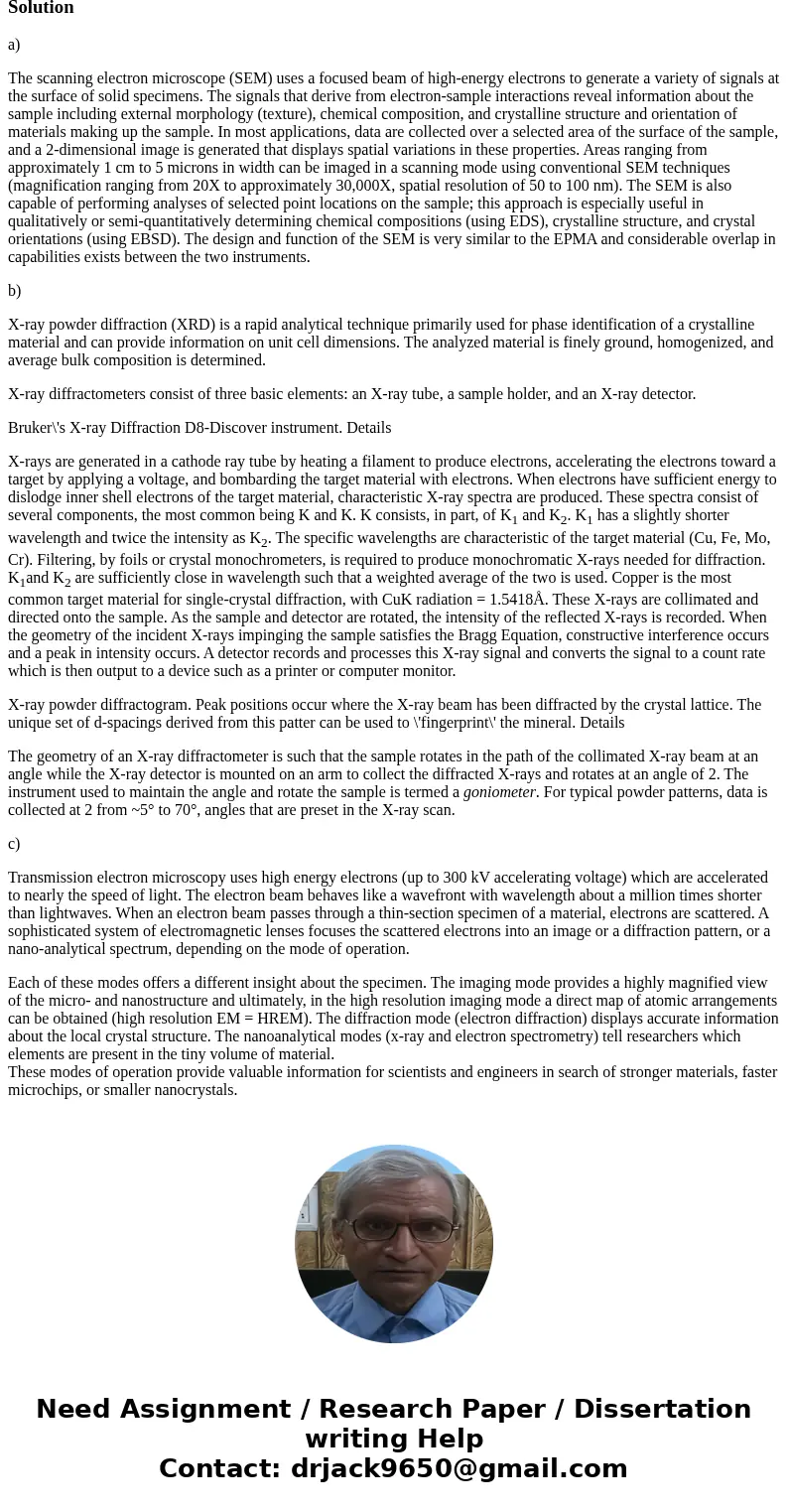 Using labelled diagrams where appropriate, answer the following: (a) Describe the atomic origin and mechanism of production of the three important signals used  Using labelled diagrams where appropriate, answer the following: (a) Describe the atomic origin and mechanism of production of the three important signals used