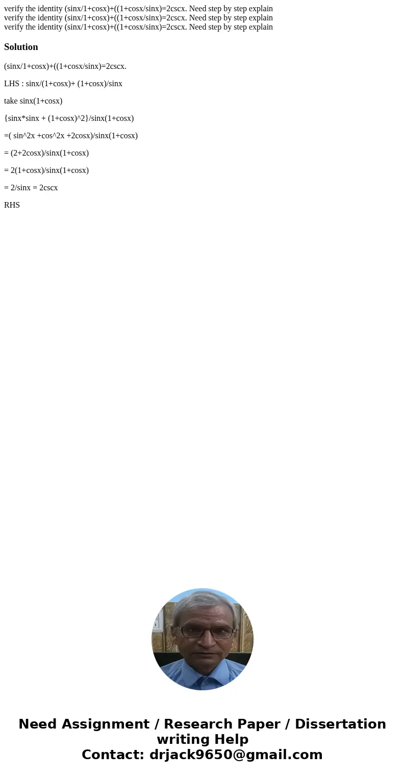 verify the identity (sinx/1+cosx)+((1+cosx/sinx)=2cscx. Need step by step explain verify the identity (sinx/1+cosx)+((1+cosx/sinx)=2cscx. Need step by step exp  verify the identity (sinx/1+cosx)+((1+cosx/sinx)=2cscx. Need step by step explain verify the identity (sinx/1+cosx)+((1+cosx/sinx)=2cscx. Need step by step exp