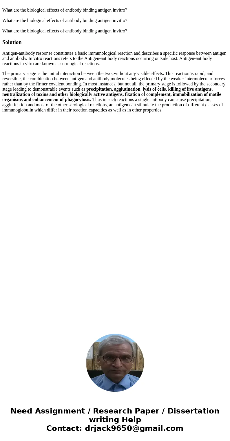  What are the biological effects of antibody binding antigen invitro? What are the biological effects of antibody binding antigen invitro? What are the biologic