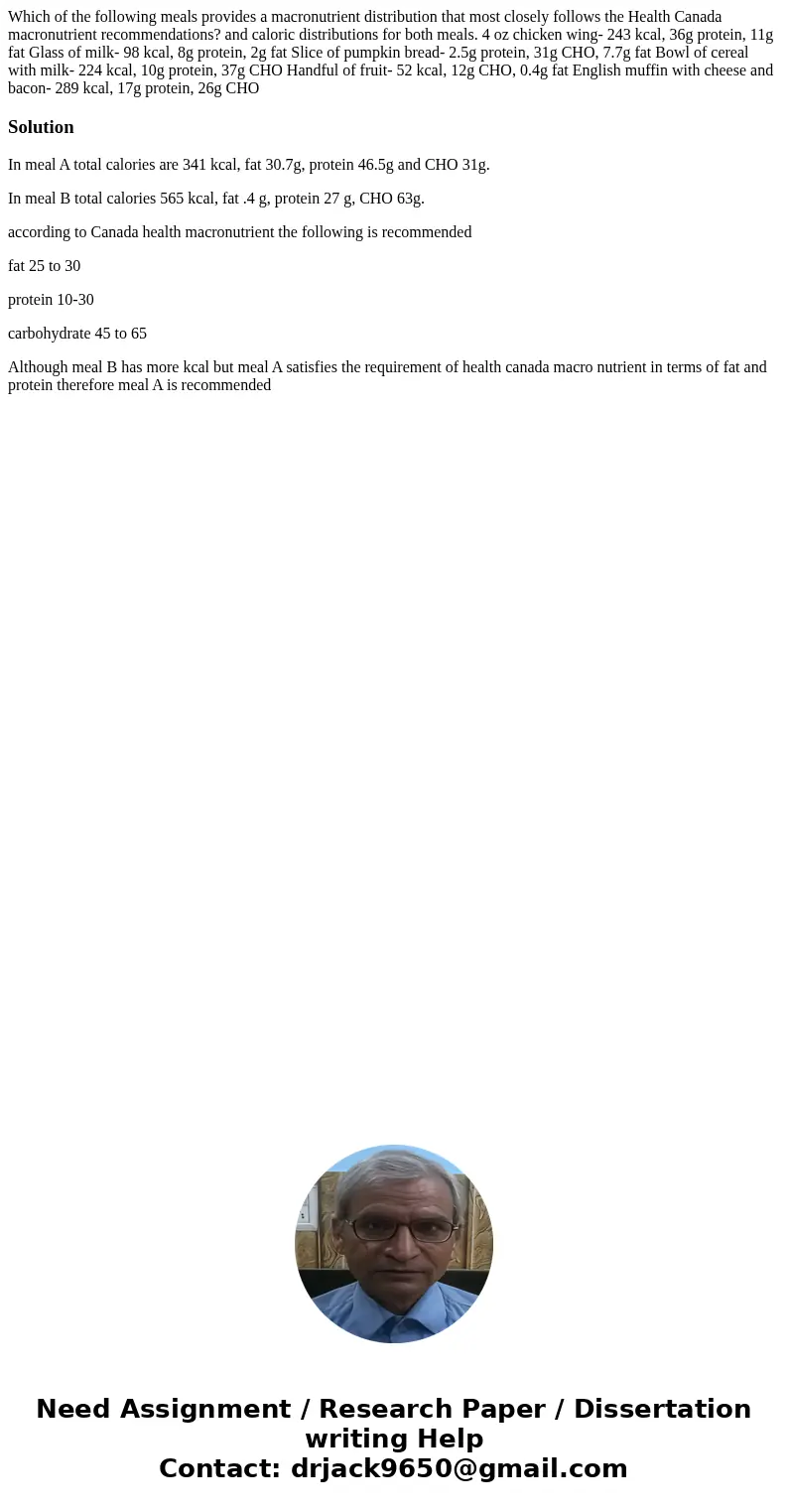 Which of the following meals provides a macronutrient distribution that most closely follows the Health Canada macronutrient recommendations? and caloric distr  Which of the following meals provides a macronutrient distribution that most closely follows the Health Canada macronutrient recommendations? and caloric distr
