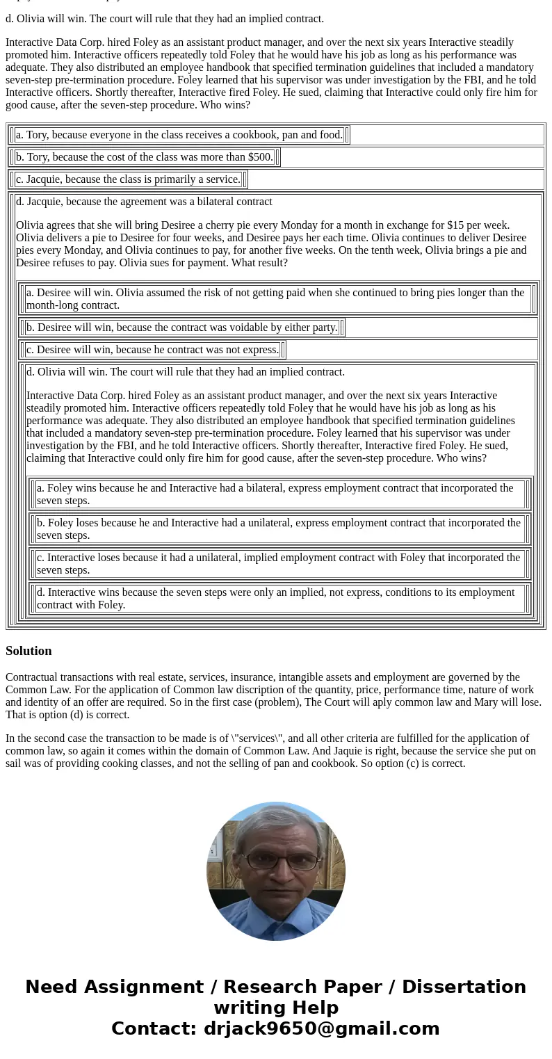 While George travels for two months, Mary agrees to house and care for George’s three horses at her stables. The parties agree that Mary will pick up the horses While George travels for two months, Mary agrees to house and care for George’s three horses at her stables. The parties agree that Mary will pick up the horses