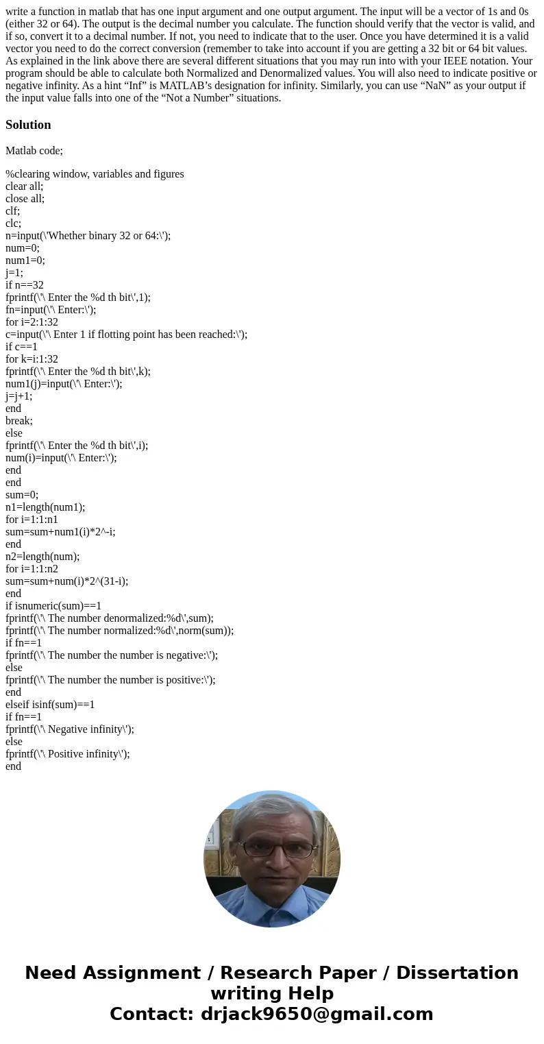 write a function in matlab that has one input argument and one output argument. The input will be a vector of 1s and 0s (either 32 or 64). The output is the dec