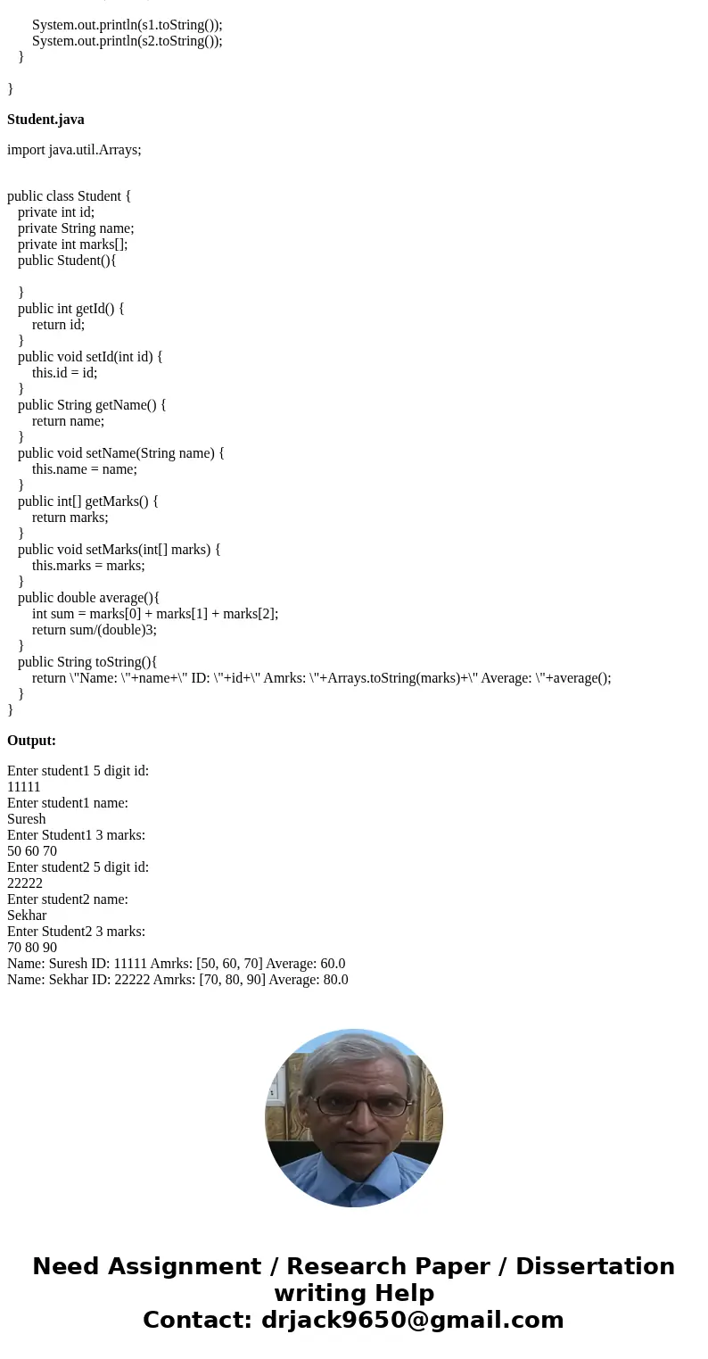 Write a Java class Student to meet the following specification. - The class should be able to support a 5 digit student ID, student name, marks for 3 subjects.  Write a Java class Student to meet the following specification. - The class should be able to support a 5 digit student ID, student name, marks for 3 subjects.