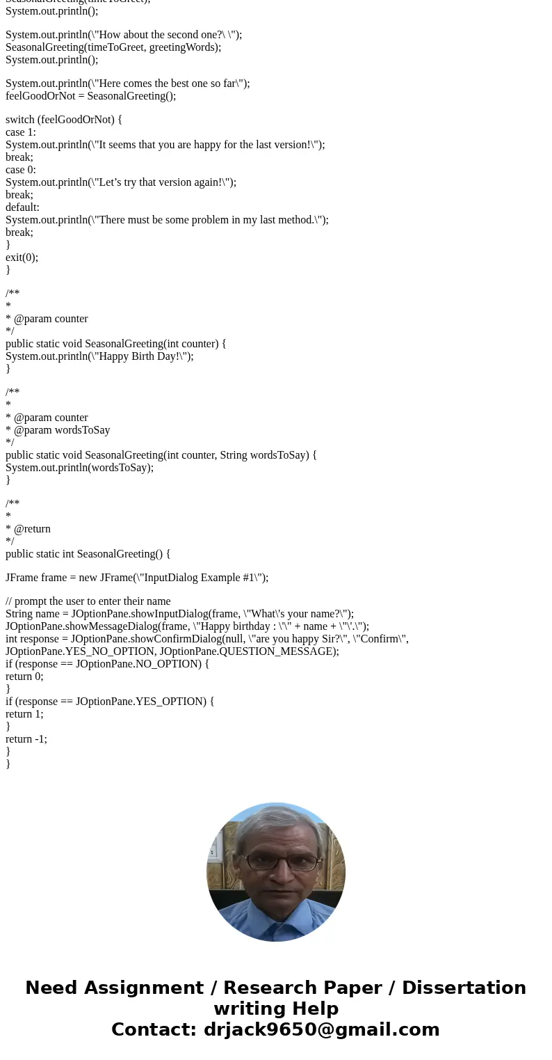 Write a Java program that contains the following three overloaded methods, and then you can invoke them one by one to see the difference on both input and outpu Write a Java program that contains the following three overloaded methods, and then you can invoke them one by one to see the difference on both input and outpu