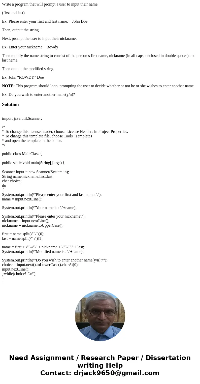 Write a program that will prompt a user to input their name (first and last). Ex: Please enter your first and last name: John Doe Then, output the string. Next,