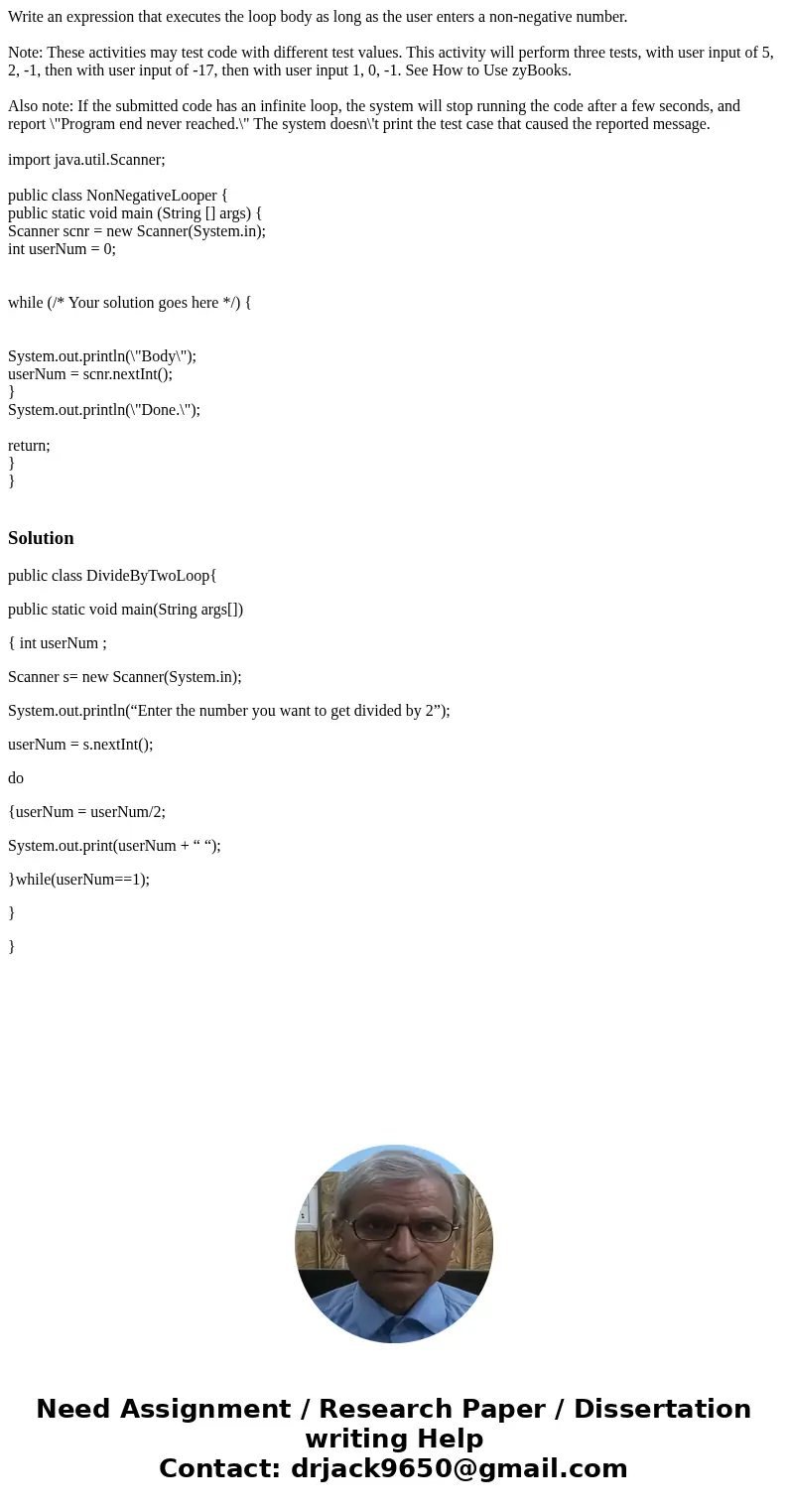 Write an expression that executes the loop body as long as the user enters a non-negative number. Note: These activities may test code with different test value Write an expression that executes the loop body as long as the user enters a non-negative number. Note: These activities may test code with different test value