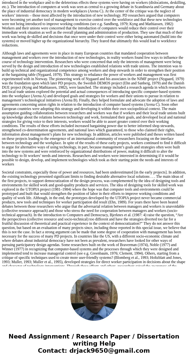 Write in detail about Participatory Design: Issues and Concerns? (use your own word about 500 words)SolutionParticipatory Design is a maturing field of research Write in detail about Participatory Design: Issues and Concerns? (use your own word about 500 words)SolutionParticipatory Design is a maturing field of research