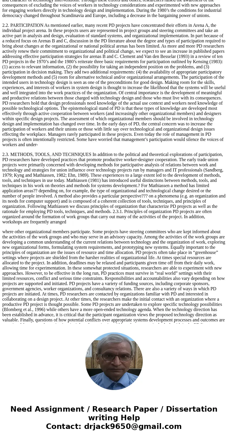 Write in detail about Participatory Design: Issues and Concerns? (use your own word about 500 words)SolutionParticipatory Design is a maturing field of research Write in detail about Participatory Design: Issues and Concerns? (use your own word about 500 words)SolutionParticipatory Design is a maturing field of research