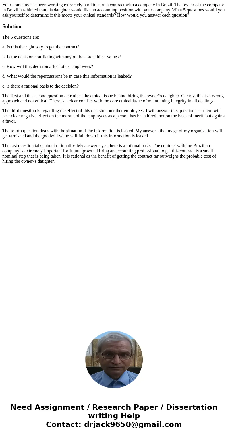 Your company has been working extremely hard to earn a contract with a company in Brazil. The owner of the company in Brazil has hinted that his daughter would  Your company has been working extremely hard to earn a contract with a company in Brazil. The owner of the company in Brazil has hinted that his daughter would