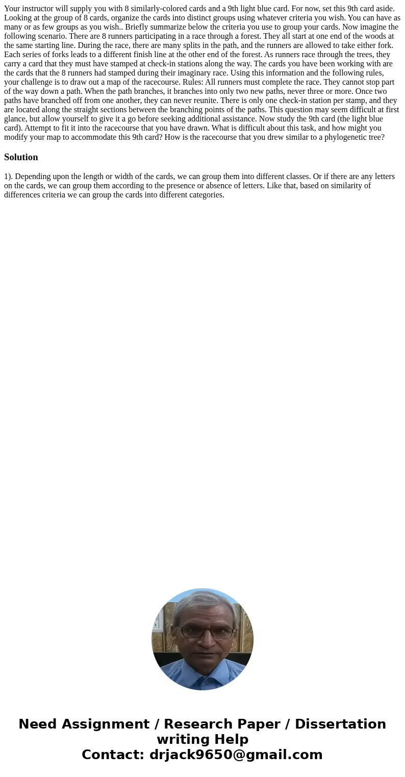 Your instructor will supply you with 8 similarly-colored cards and a 9th light blue card. For now, set this 9th card aside. Looking at the group of 8 cards, or  Your instructor will supply you with 8 similarly-colored cards and a 9th light blue card. For now, set this 9th card aside. Looking at the group of 8 cards, or