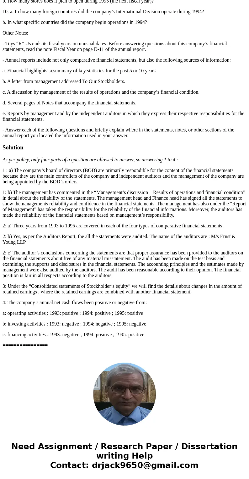 1. a. Who is primarily responsible for the content of the financial statements – the independent auditors, management, or the company’s board of directors? b. I