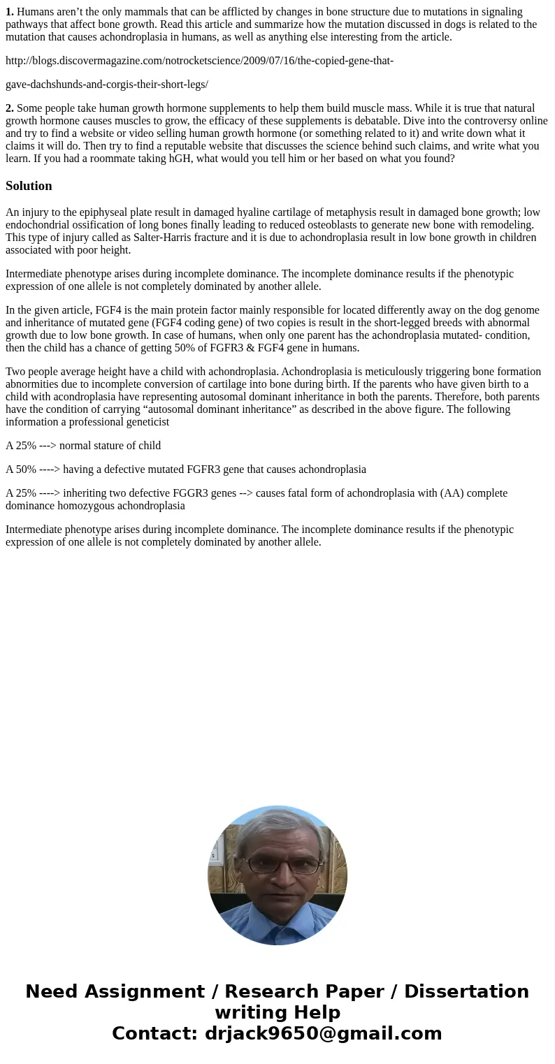 1. Humans aren’t the only mammals that can be afflicted by changes in bone structure due to mutations in signaling pathways that affect bone growth. Read this a