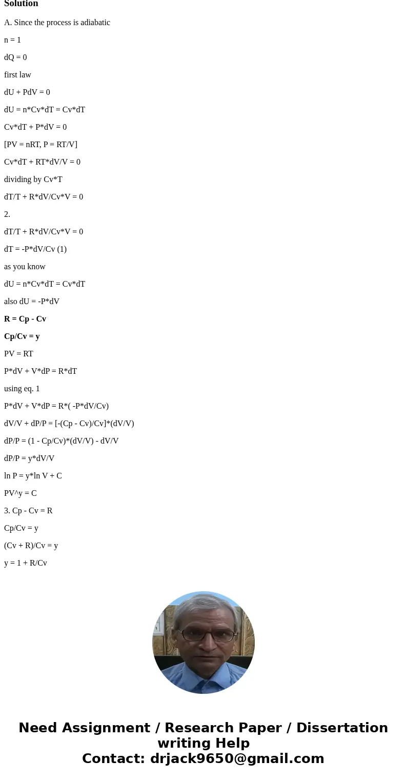 1) Show that for one mole of an ideal gas undergoing adiabatic expansion: (It asks to derive the equation below using ideal gas law and knowledge about adiabati 1) Show that for one mole of an ideal gas undergoing adiabatic expansion: (It asks to derive the equation below using ideal gas law and knowledge about adiabati