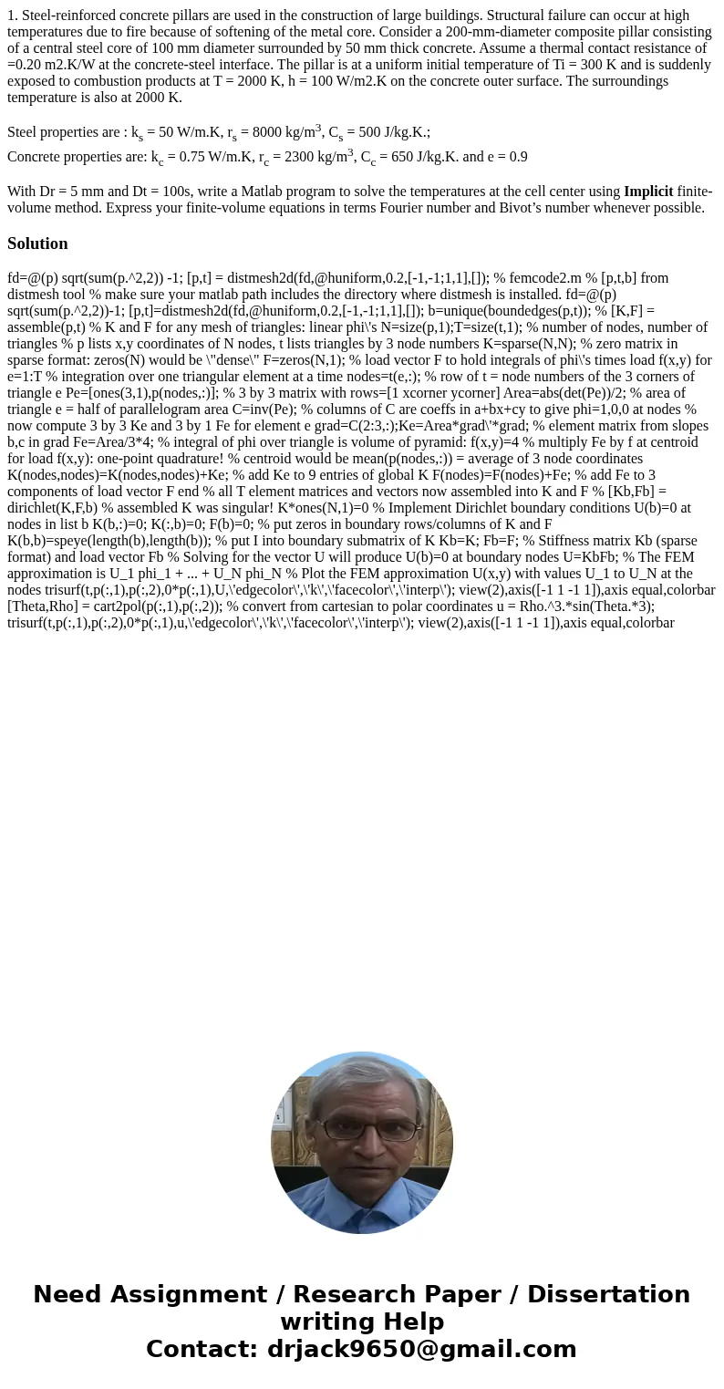 1. Steel-reinforced concrete pillars are used in the construction of large buildings. Structural failure can occur at high temperatures due to fire because of s
