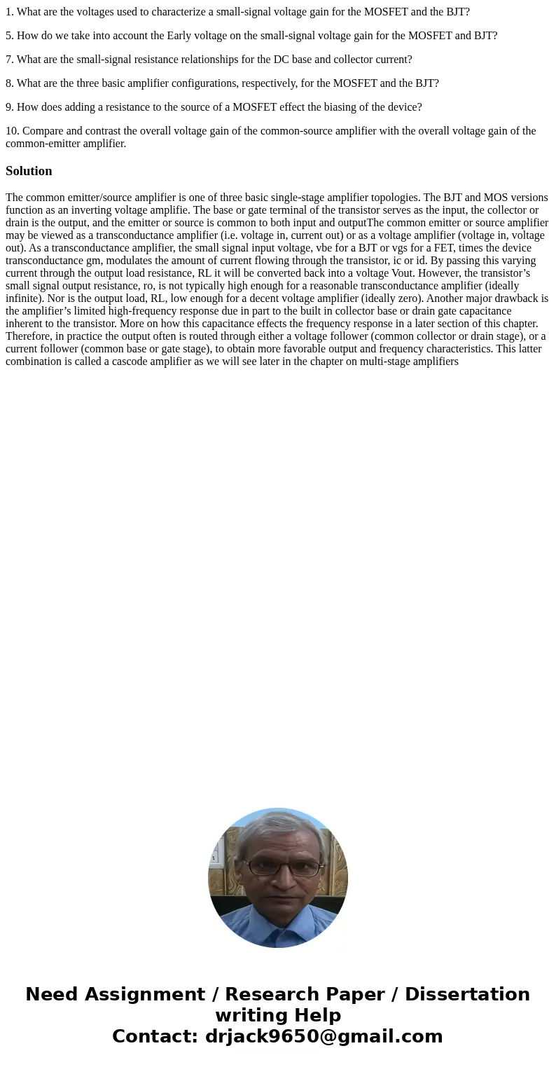 1. What are the voltages used to characterize a small-signal voltage gain for the MOSFET and the BJT? 5. How do we take into account the Early voltage on the sm