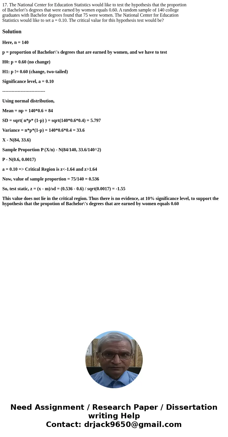 17. The National Center for Education Statistics would like to test the hypothesis that the proportion of Bachelor\'s degrees that were earned by women equals 0 17. The National Center for Education Statistics would like to test the hypothesis that the proportion of Bachelor\'s degrees that were earned by women equals 0