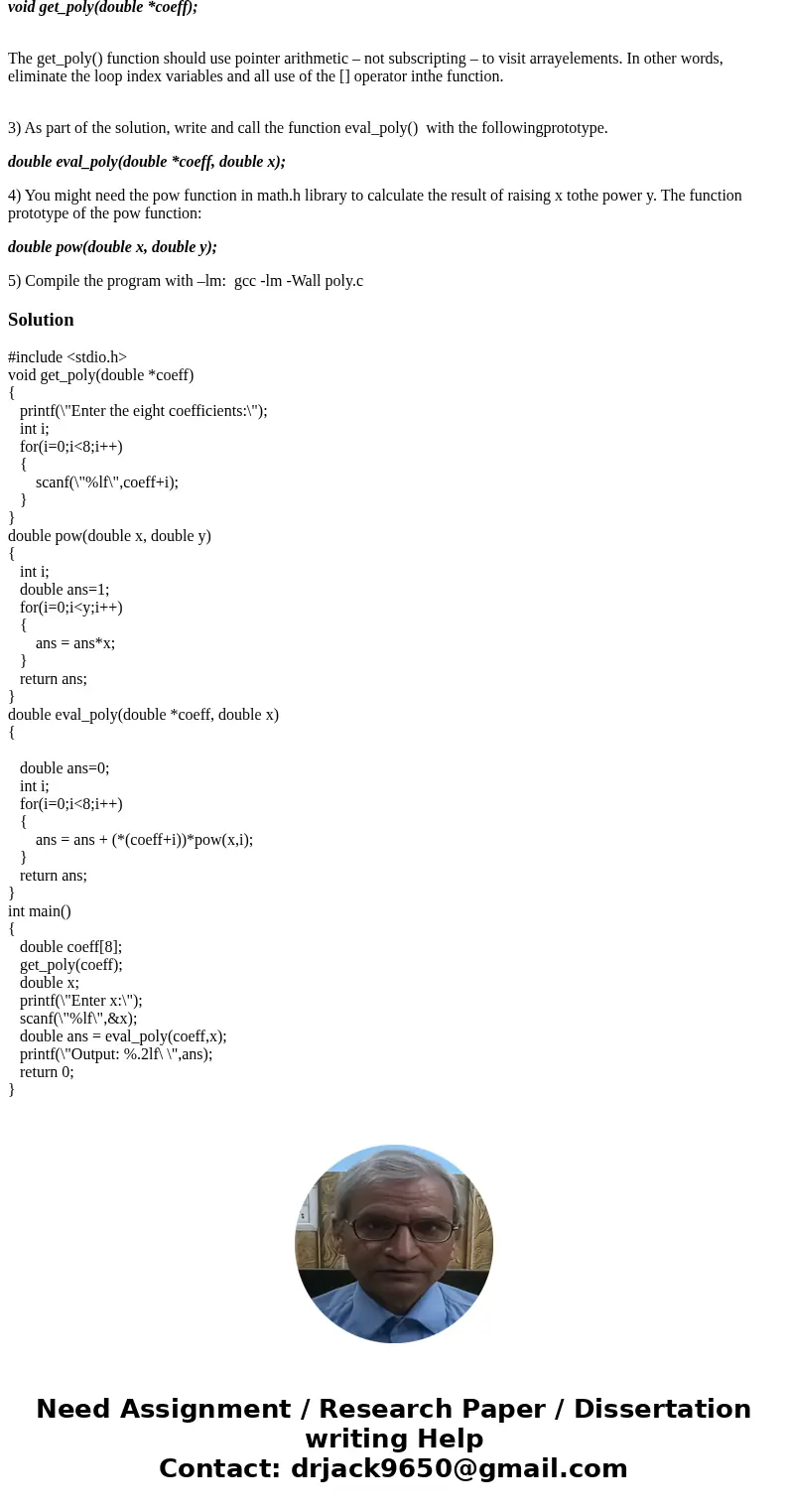 2. (70 points) A C program can represent a real polynomial p(x) of degree n as an array of the real coefficients a0 a1, …, an. p(x) = a0 + a1x + a2x2 …, an xn W 2. (70 points) A C program can represent a real polynomial p(x) of degree n as an array of the real coefficients a0 a1, …, an. p(x) = a0 + a1x + a2x2 …, an xn W