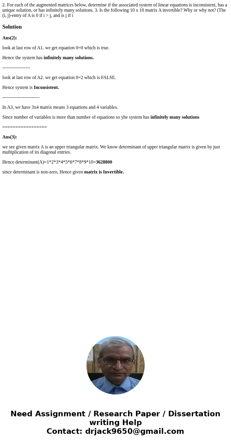  2. For each of the augmented matrices below, determine if the associated system of linear equations is inconsistent, has a unique solution, or has infinitely m