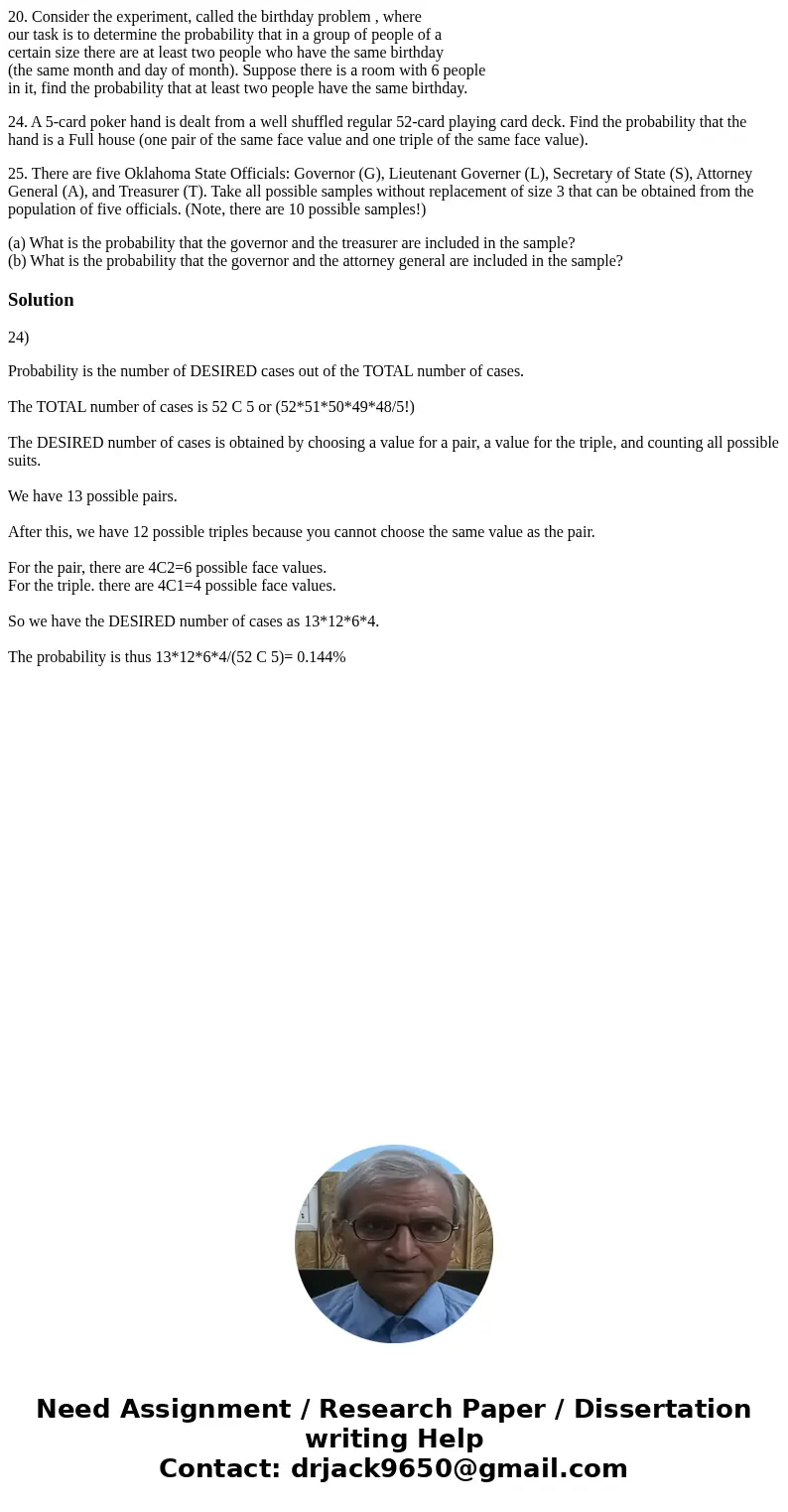 20. Consider the experiment, called the birthday problem , where our task is to determine the probability that in a group of people of a certain size there are  20. Consider the experiment, called the birthday problem , where our task is to determine the probability that in a group of people of a certain size there are