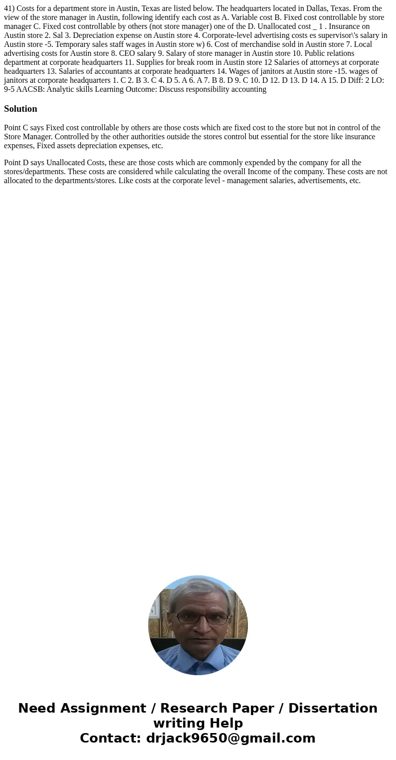  41) Costs for a department store in Austin, Texas are listed below. The headquarters located in Dallas, Texas. From the view of the store manager in Austin, fo