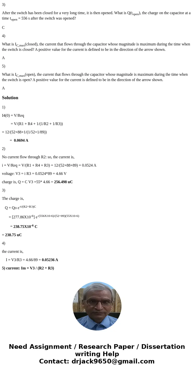 A circuit is constructed with four resistors, one capacitor, one battery and a switch as shown. The values for the resistors are: R1 = R2 = 52 , R3 = 89 and R4 