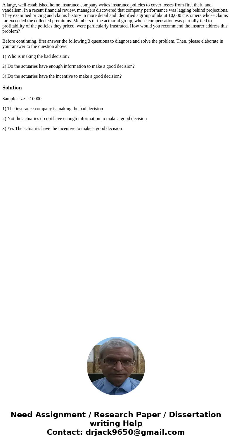 A large, well-established home insurance company writes insurance policies to cover losses from fire, theft, and vandalism. In a recent financial review, manage A large, well-established home insurance company writes insurance policies to cover losses from fire, theft, and vandalism. In a recent financial review, manage