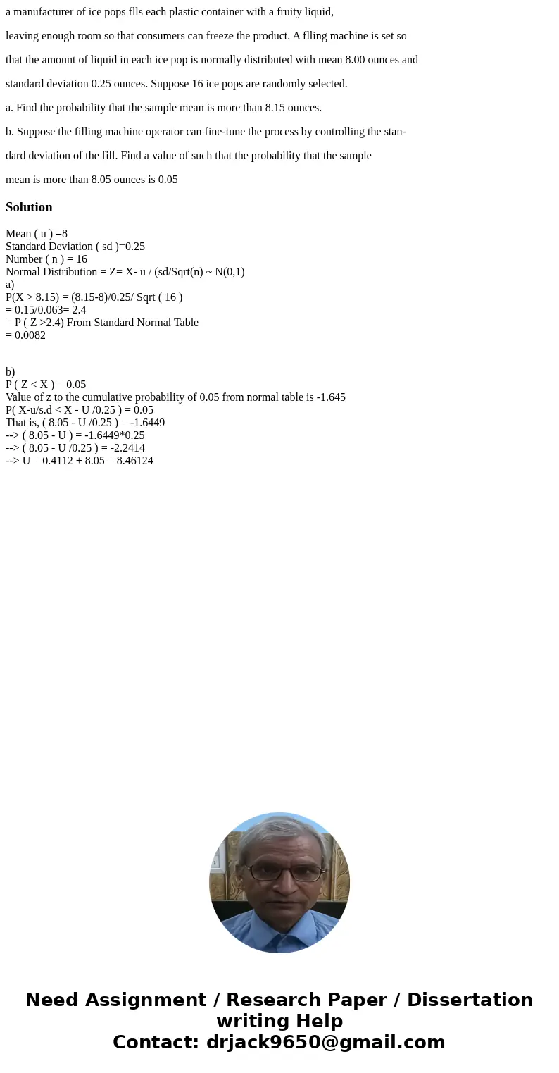 a manufacturer of ice pops flls each plastic container with a fruity liquid, leaving enough room so that consumers can freeze the product. A flling machine is s a manufacturer of ice pops flls each plastic container with a fruity liquid, leaving enough room so that consumers can freeze the product. A flling machine is s