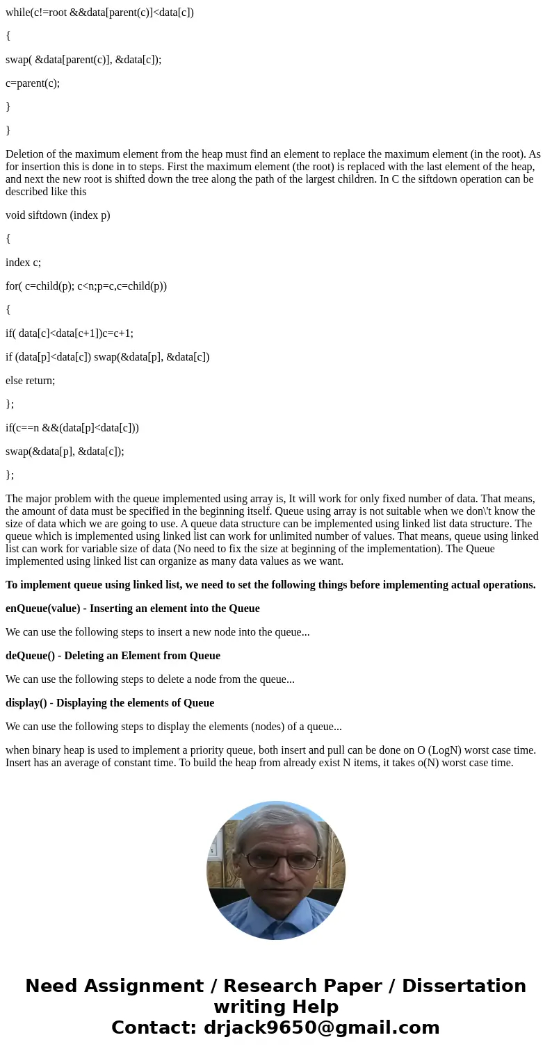 A priority queue is implemented as a linked list, sorted from largest to smallest element. How would the definition of PQTypechange? Write the Enqueueoperation  A priority queue is implemented as a linked list, sorted from largest to smallest element. How would the definition of PQTypechange? Write the Enqueueoperation