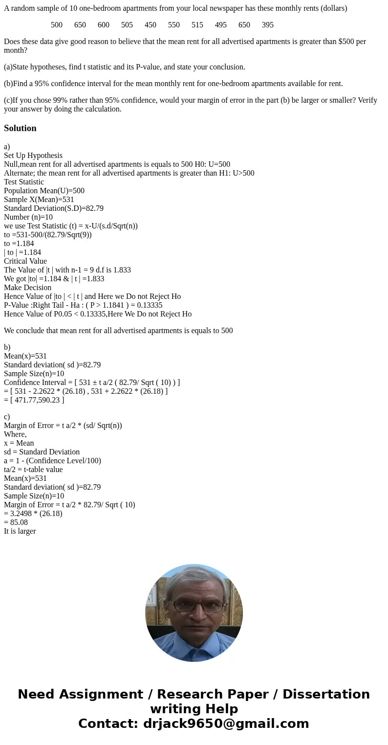 A random sample of 10 one-bedroom apartments from your local newspaper has these monthly rents (dollars) 500 650 600 505 450 550 515 495 650 395 Does these data