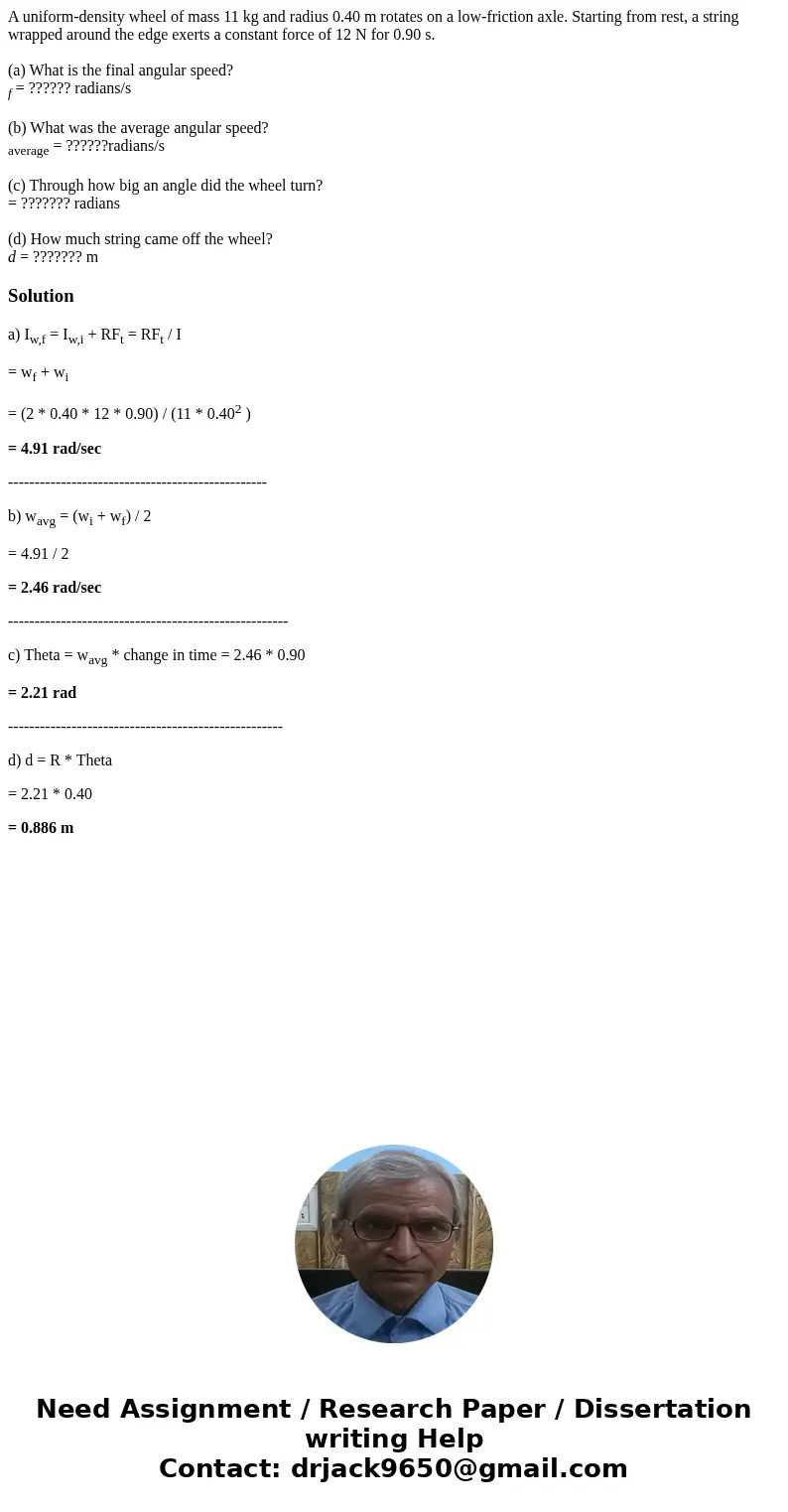 A uniform-density wheel of mass 11 kg and radius 0.40 m rotates on a low-friction axle. Starting from rest, a string wrapped around the edge exerts a constant f A uniform-density wheel of mass 11 kg and radius 0.40 m rotates on a low-friction axle. Starting from rest, a string wrapped around the edge exerts a constant f