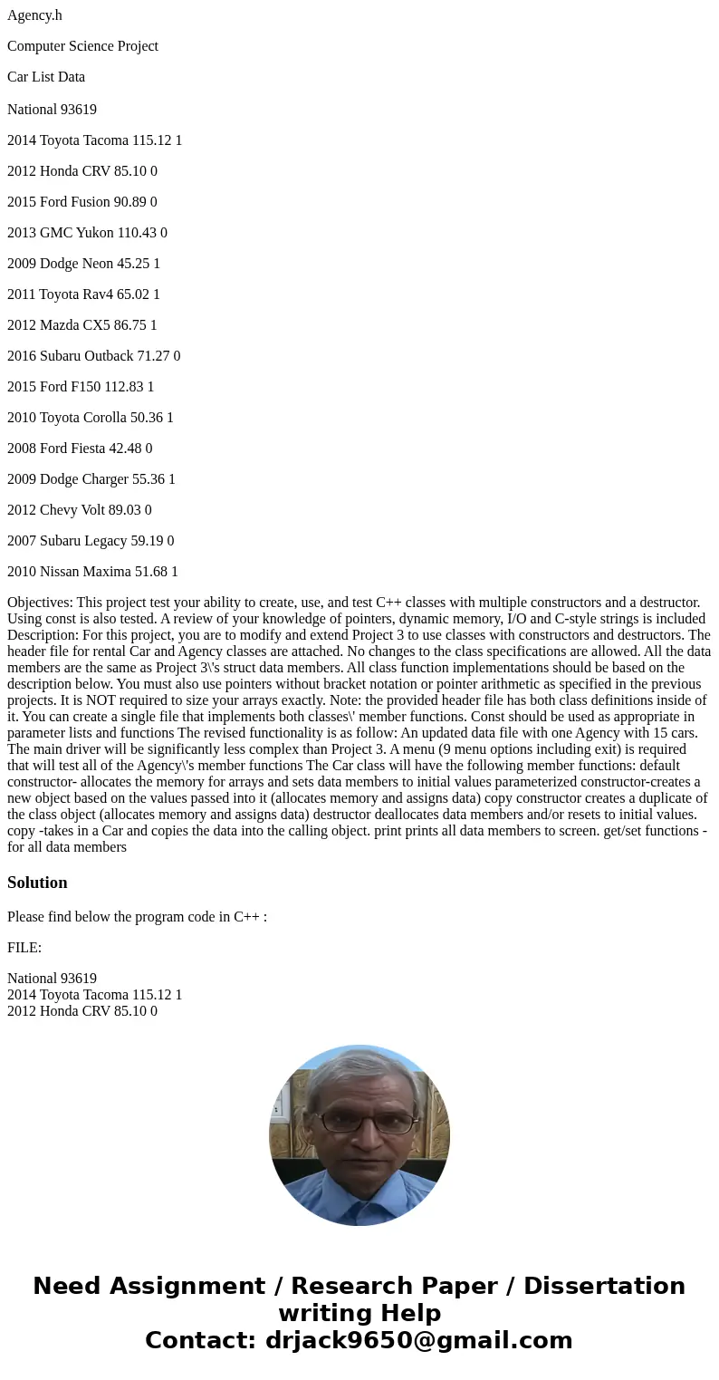 Agency.h Computer Science Project Car List Data National 93619 2014 Toyota Tacoma 115.12 1 2012 Honda CRV 85.10 0 2015 Ford Fusion 90.89 0 2013 GMC Yukon 110.43