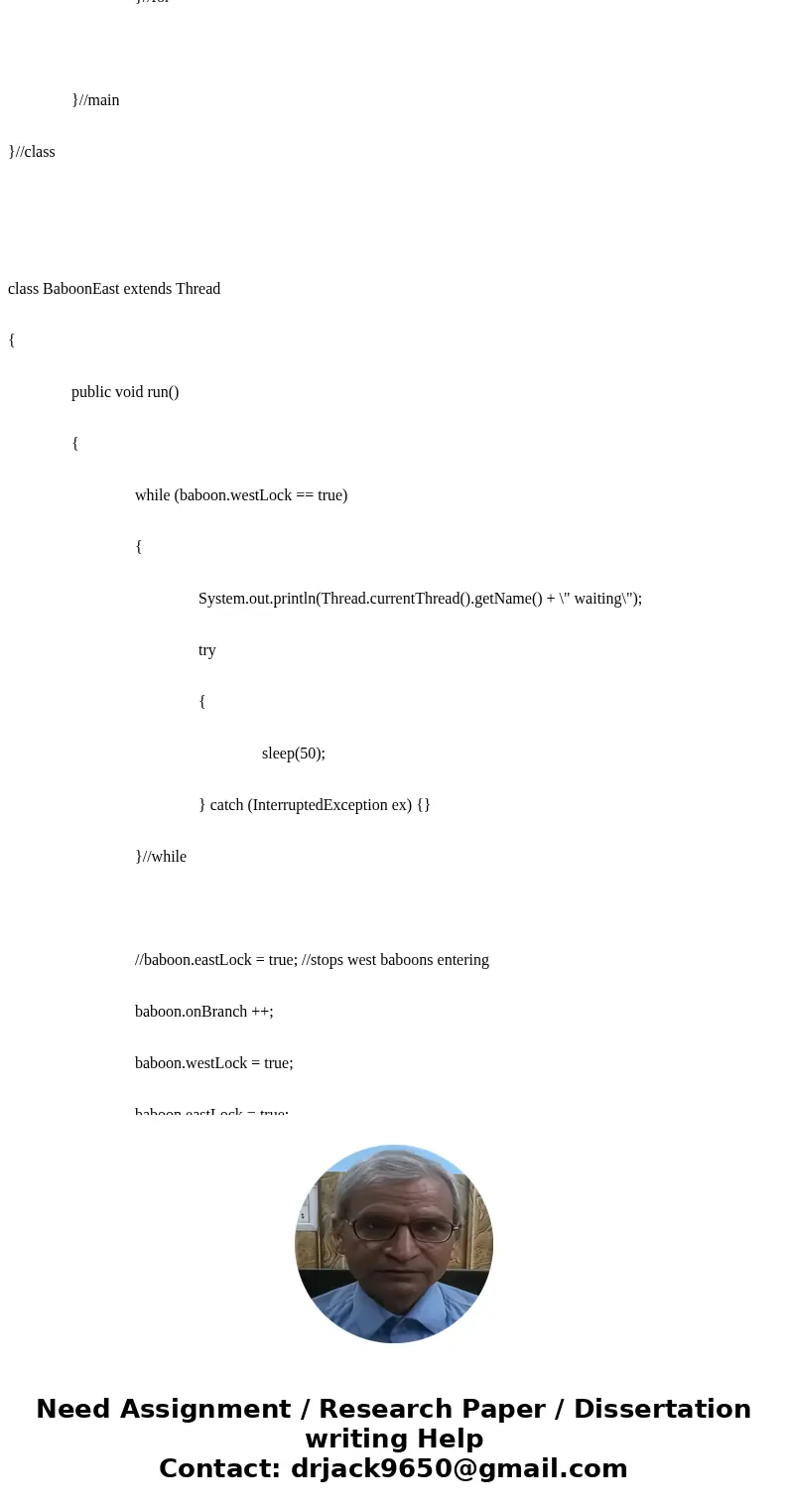 Assignment: Write a multithreaded Java program that uses either semaphores or Java synchronization to control access to a one-lane bridge. One thread should si  Assignment: Write a multithreaded Java program that uses either semaphores or Java synchronization to control access to a one-lane bridge. One thread should si