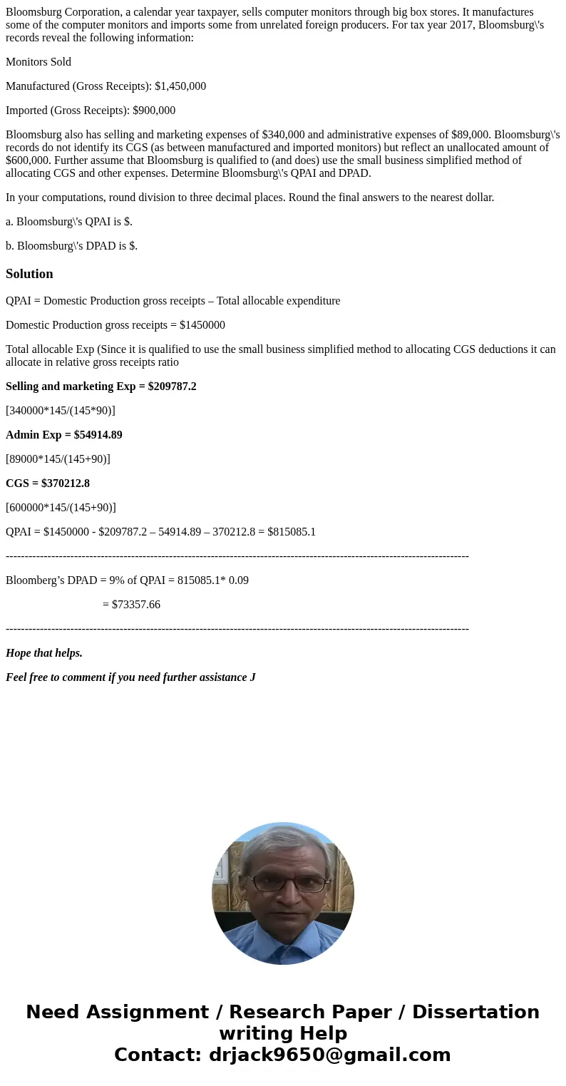 Bloomsburg Corporation, a calendar year taxpayer, sells computer monitors through big box stores. It manufactures some of the computer monitors and imports some Bloomsburg Corporation, a calendar year taxpayer, sells computer monitors through big box stores. It manufactures some of the computer monitors and imports some