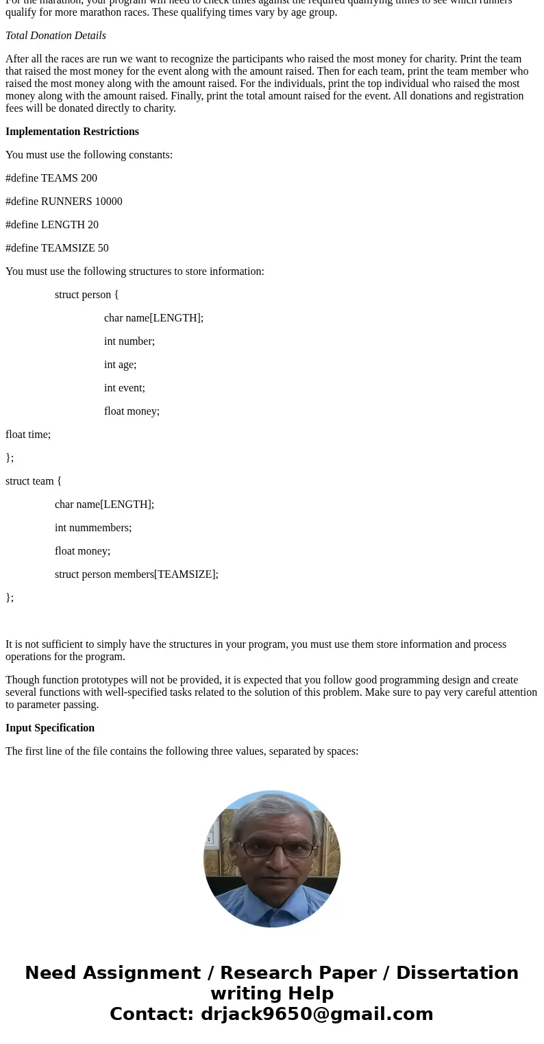 {c} Problem: Run For Charity (charityrun.c) Charity Runs are a popular way for organizations to raise awareness and get fit at the same time. However, these eve