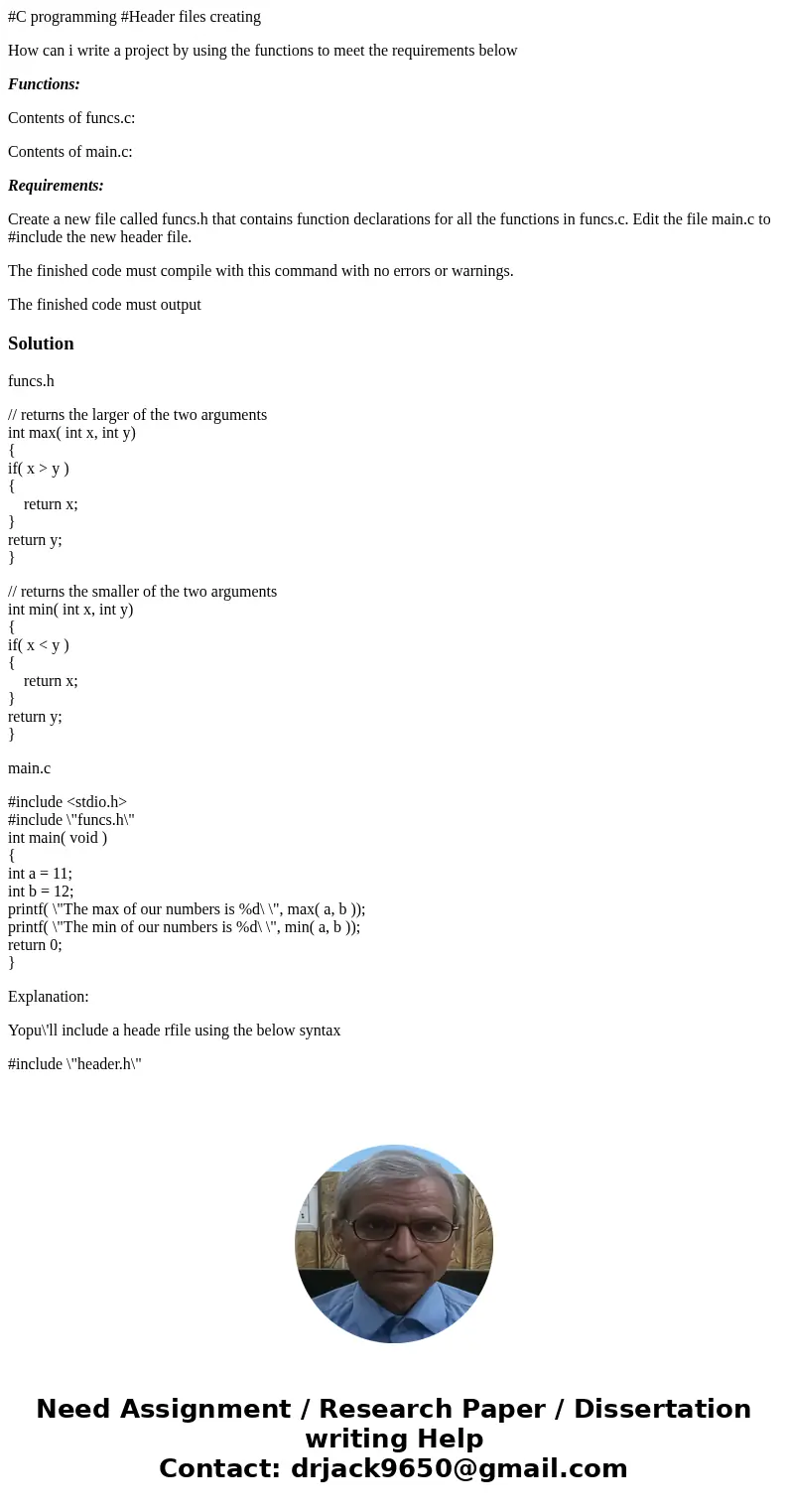 #C programming #Header files creating How can i write a project by using the functions to meet the requirements below Functions: Contents of funcs.c: Contents o #C programming #Header files creating How can i write a project by using the functions to meet the requirements below Functions: Contents of funcs.c: Contents o