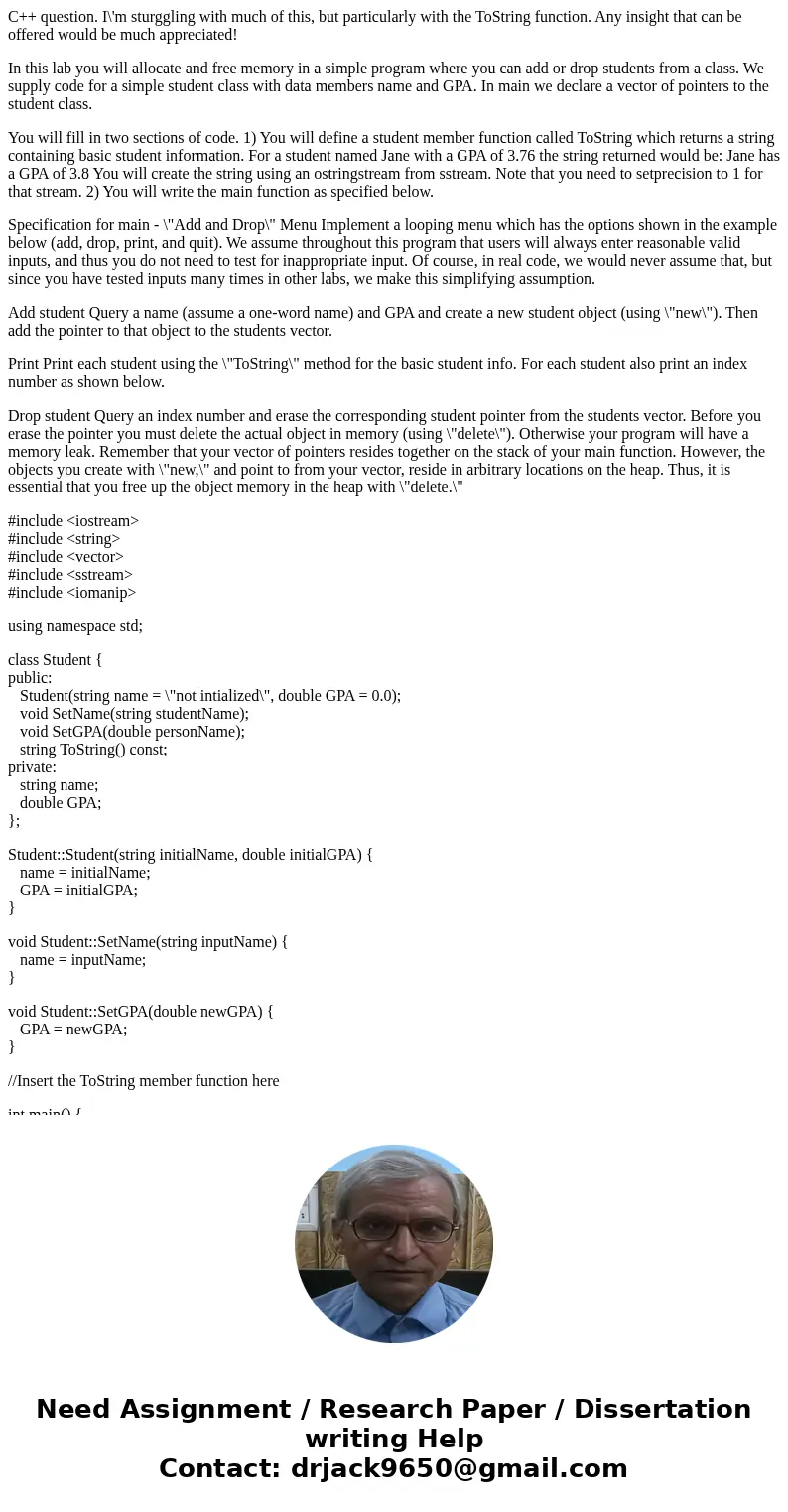C++ question. I\'m sturggling with much of this, but particularly with the ToString function. Any insight that can be offered would be much appreciated! In this C++ question. I\'m sturggling with much of this, but particularly with the ToString function. Any insight that can be offered would be much appreciated! In this