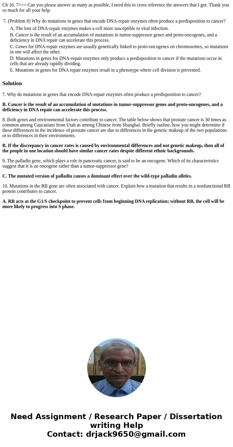 Ch 16. 7>>> Can you please answer as many as possible, I need this to cross reference the answers that I got. Thank you so much for all your help. 7. (