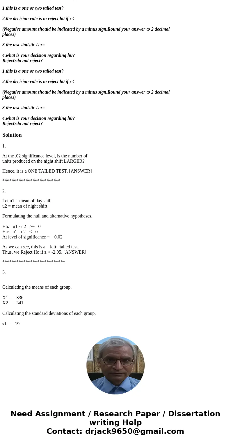 Clark Heter is an industrial engineer at Lyons Products. He would like to determine whether there are more units produced on the night shift than on the day sh  Clark Heter is an industrial engineer at Lyons Products. He would like to determine whether there are more units produced on the night shift than on the day sh