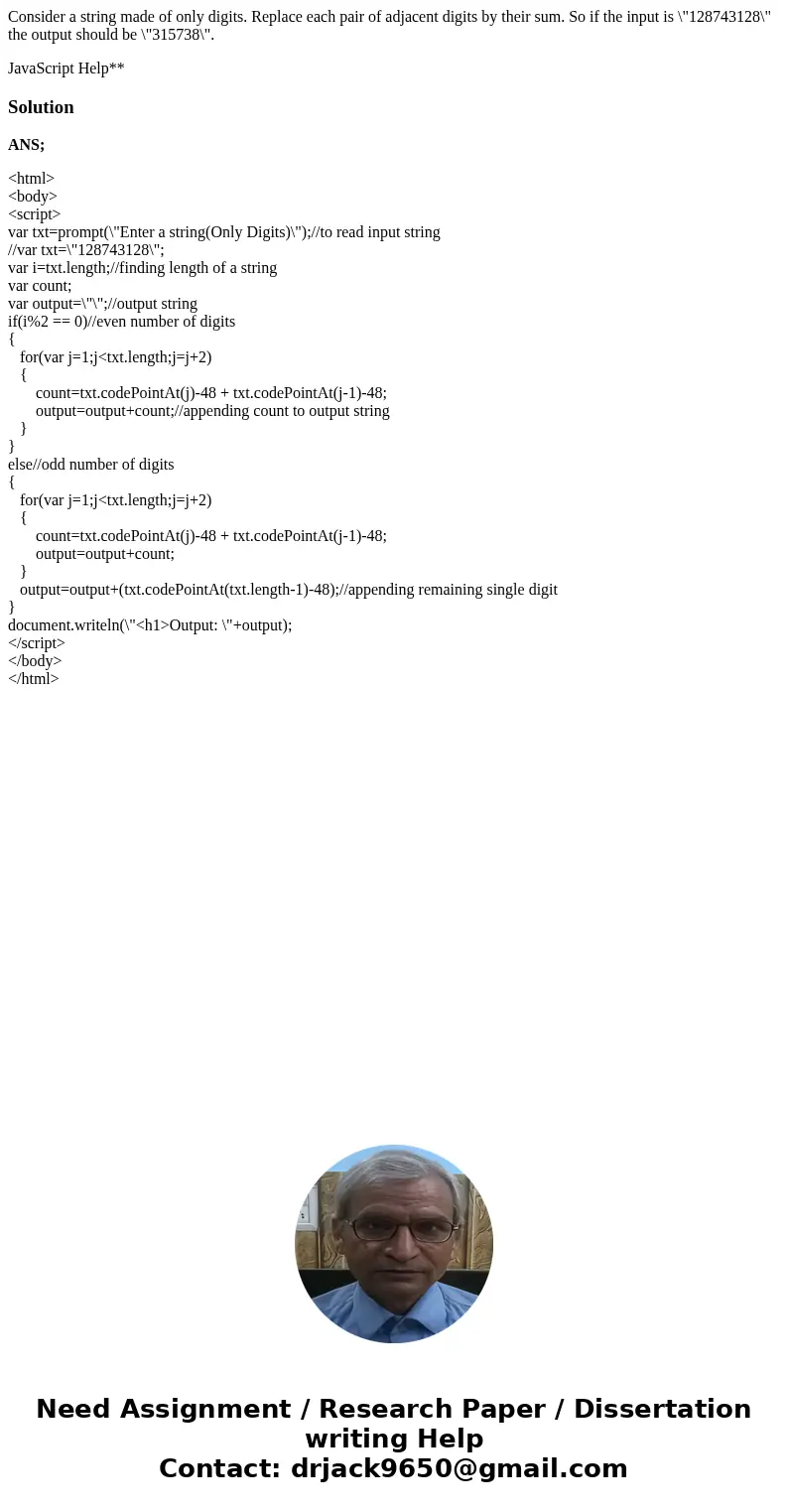 Consider a string made of only digits. Replace each pair of adjacent digits by their sum. So if the input is \ Consider a string made of only digits. Replace each pair of adjacent digits by their sum. So if the input is \