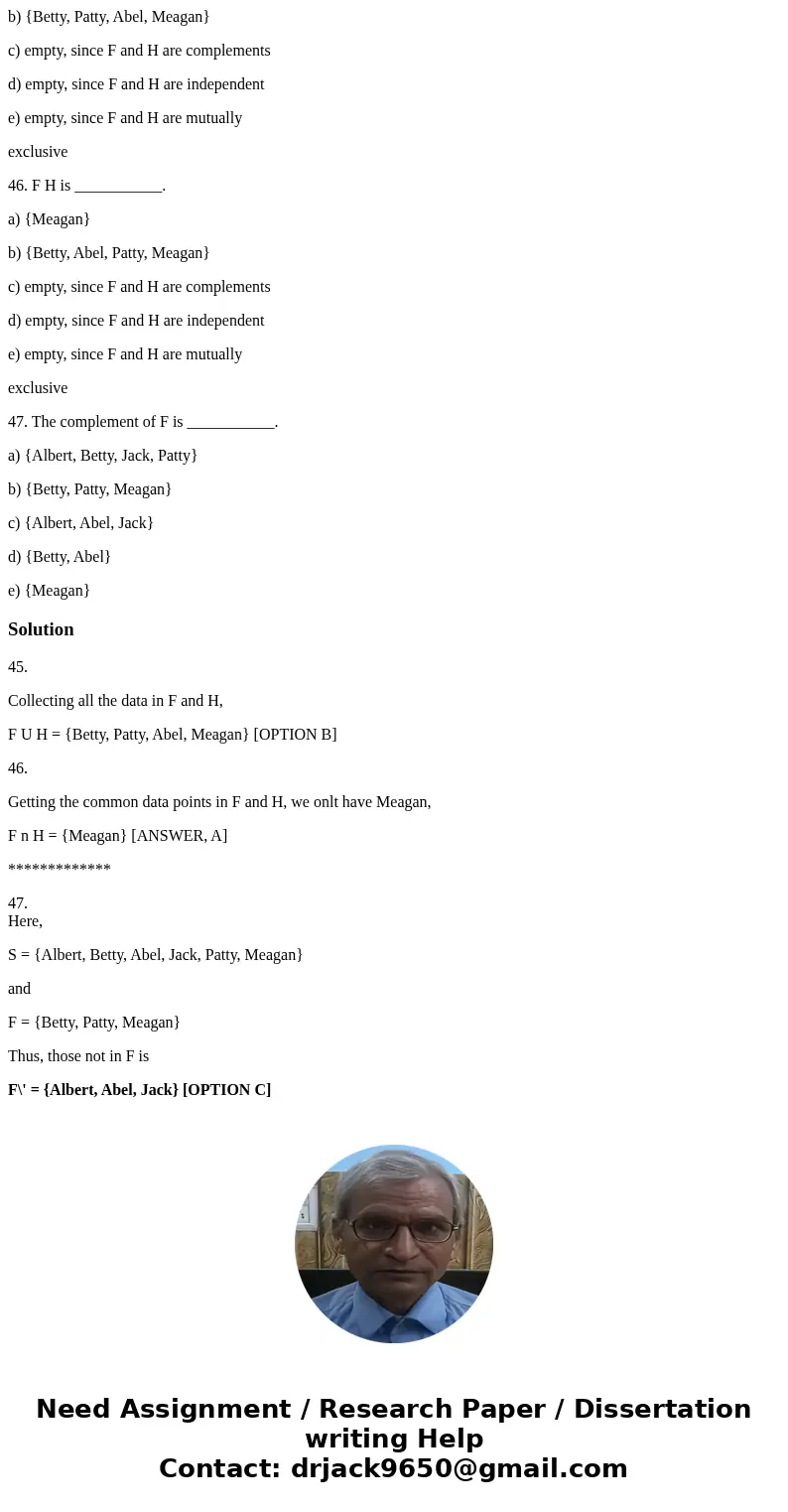 Consider the following sample space, S, and several events defined on it. S = {Albert, Betty, Abel, Jack, Patty, Meagan}, and the events are: F = {Betty, Patty,