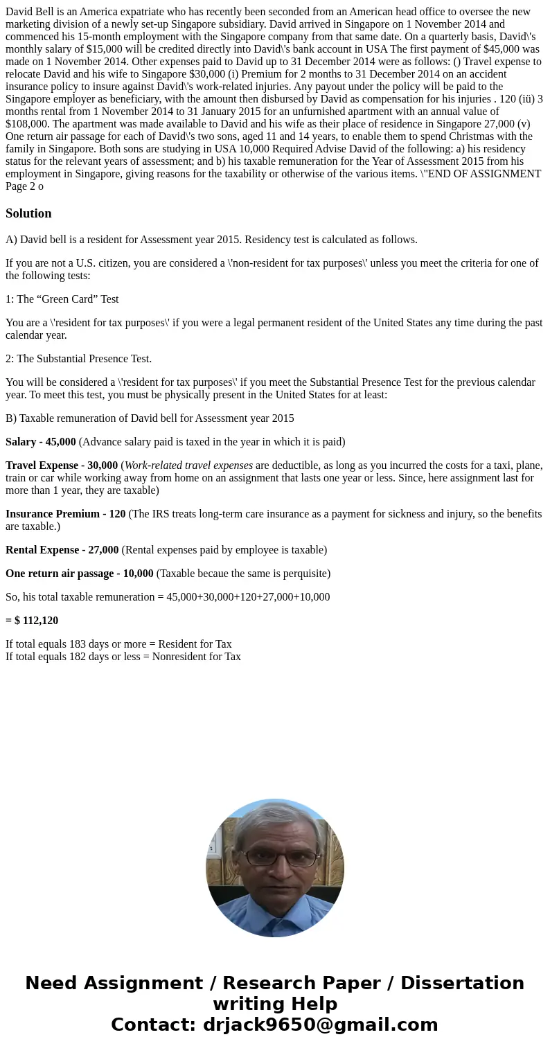 David Bell is an America expatriate who has recently been seconded from an American head office to oversee the new marketing division of a newly set-up Singapo  David Bell is an America expatriate who has recently been seconded from an American head office to oversee the new marketing division of a newly set-up Singapo
