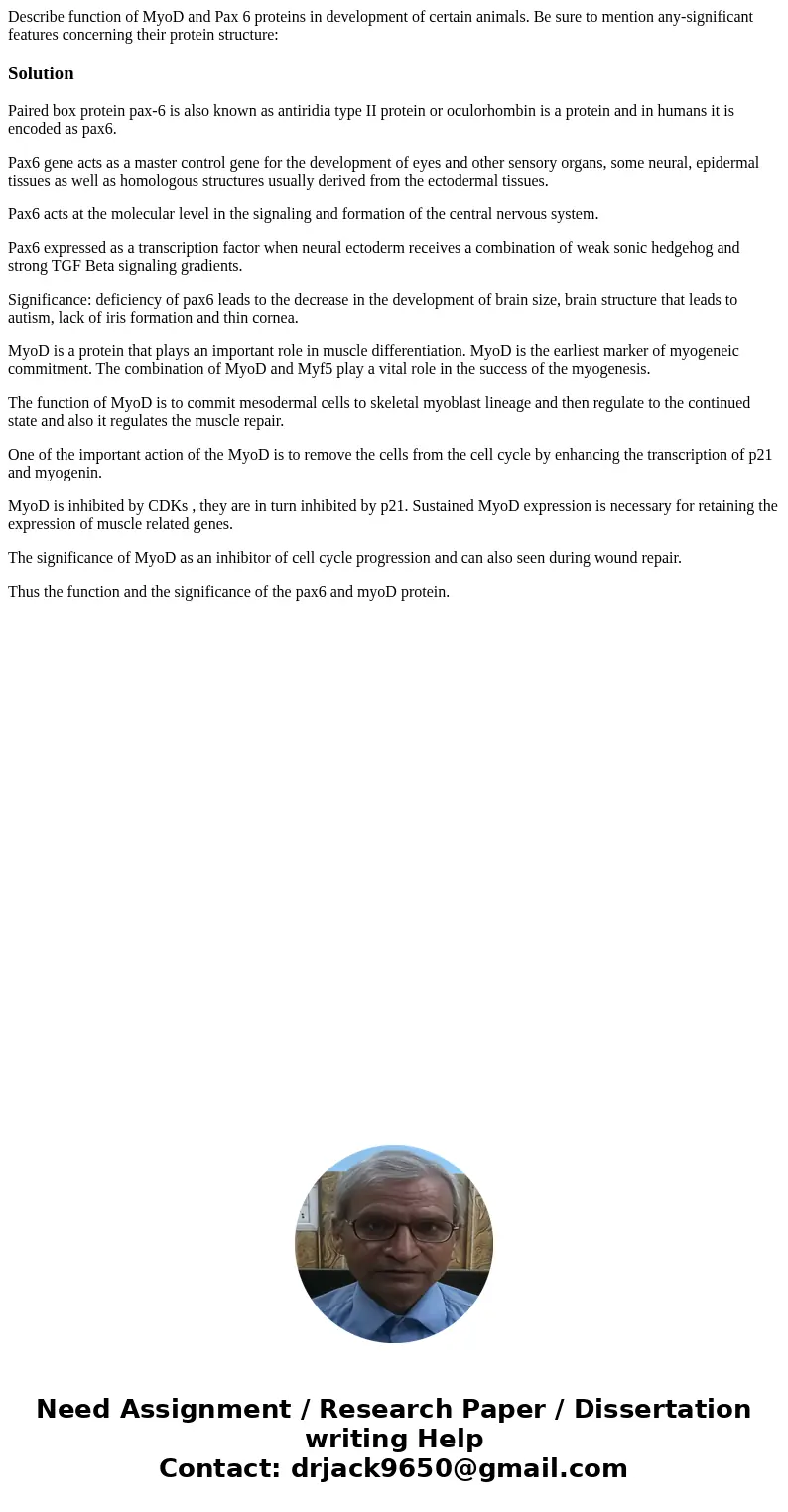  Describe function of MyoD and Pax 6 proteins in development of certain animals. Be sure to mention any-significant features concerning their protein structure: