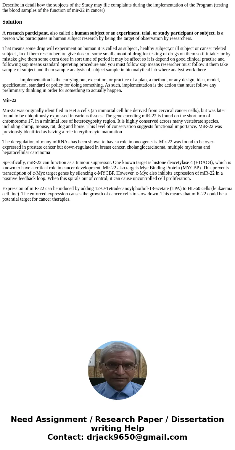 Describe in detail how the subjects of the Study may file complaints during the implementation of the Program (testing the blood samples of the function of mir- Describe in detail how the subjects of the Study may file complaints during the implementation of the Program (testing the blood samples of the function of mir-