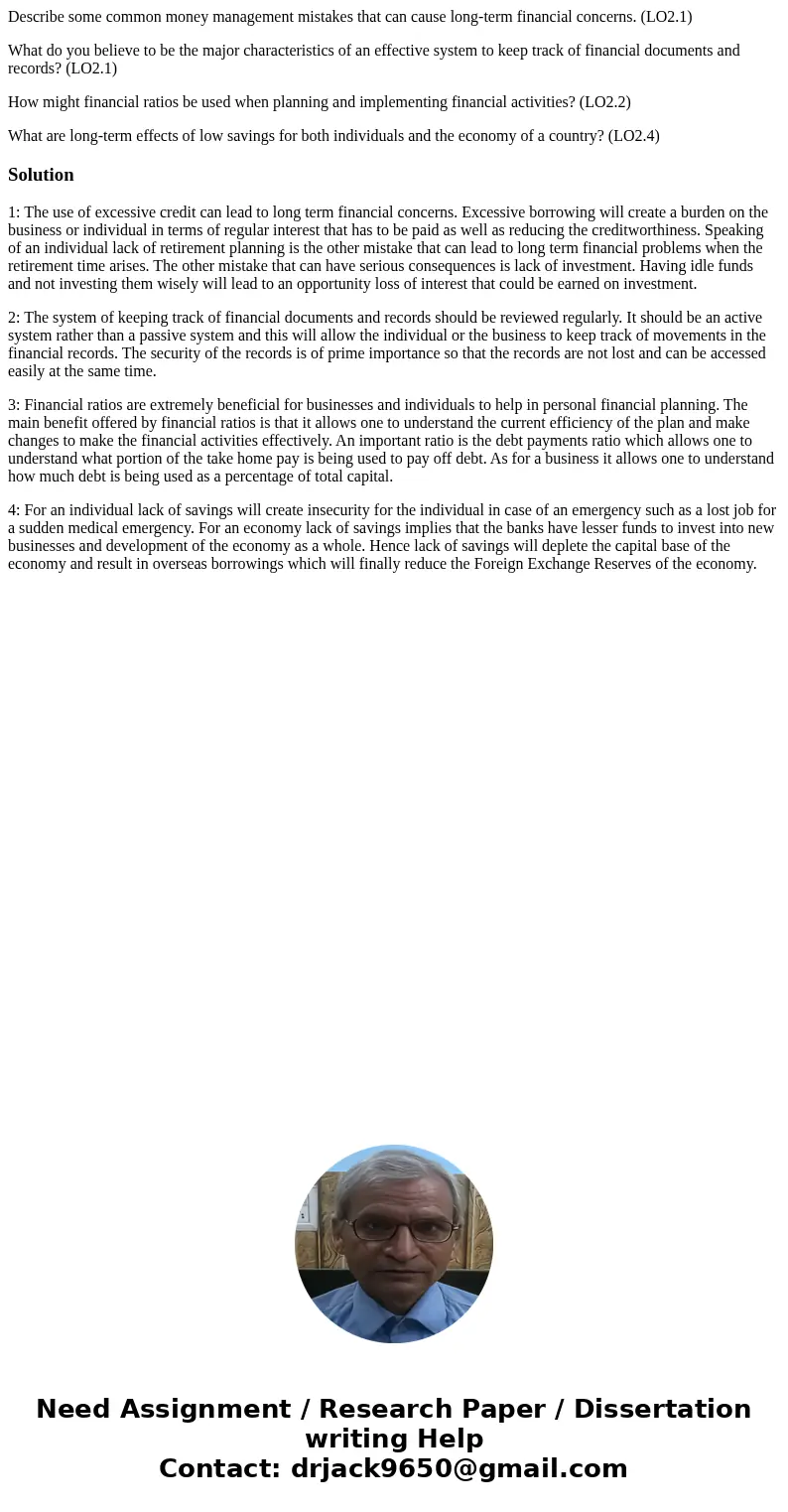 Describe some common money management mistakes that can cause long-term financial concerns. (LO2.1) What do you believe to be the major characteristics of an ef